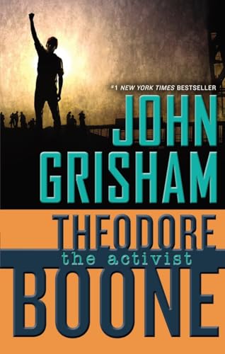 Theodore Boone: the Activist Theodore Boone: the Activist