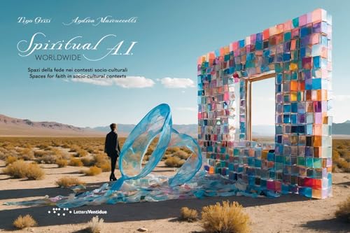 Spiritual A.I. worldwide. Spazi della fede nei contesti socio-culturali. Ediz. italiana e inglese (Alleli/Research) von LetteraVentidue