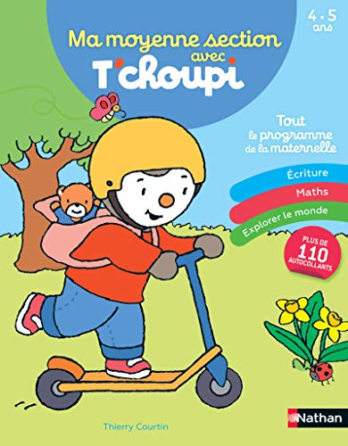 Ma moyenne section avec T'choupi: Ecriture - Maths - Explorer le monde von NATHAN