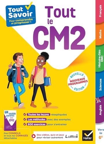 Tout Savoir CM2 - Tout-en-un - Nouveaux Programmes: leçons, méthodes et exercices dans toutes les matières von HATIER