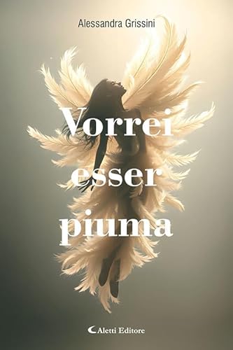 Vorrei esser piuma (I diamanti) von Aletti editore