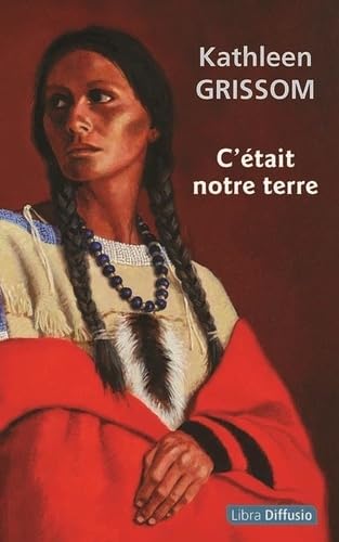 C'était notre terre C'était notre terre von LIBRA DIFFUSIO