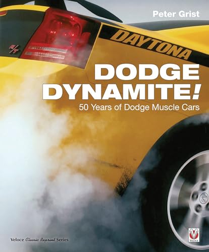 Dodge Dynamite!: 50 Years of Dodge Muscle Cars (Veloce Classic Reprint) von Veloce Publishing