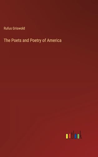 The Poets and Poetry of America von Outlook Verlag