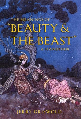 Meanings of Beauty & the Beast: A Handbook Meanings of Beauty & the Beast: A Handbook