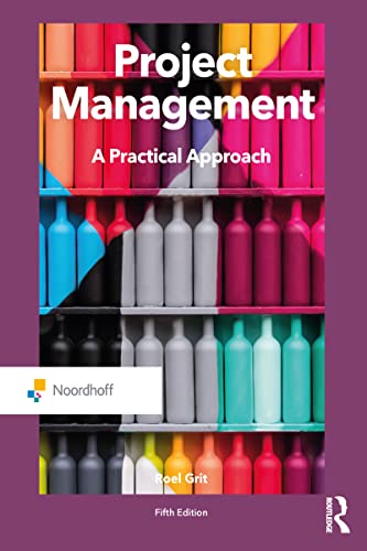 Project Management: A Practical Approach (Routledge-noordhoff International Editions) von Routledge
