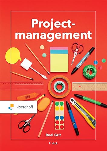 Projectmanagement: projectmatig werken in de praktijk von Noordhoff Uitgevers