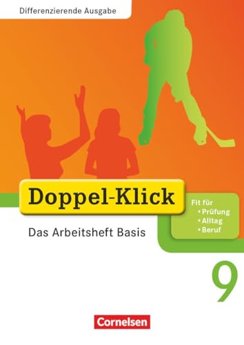 Doppel-Klick - Das Sprach- und Lesebuch - Differenzierende Ausgabe - 9. Schuljahr: Das Arbeitsheft Basis - Mit Lösungen
