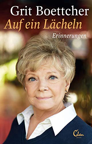 Auf ein Lächeln: Erinnerungen von Eden Books