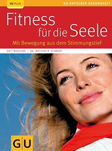 Fitness für die Seele: Mit Bewegung aus dem Stimmungstief