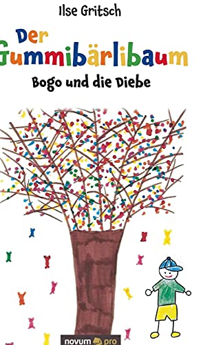Der Gummibärlibaum: Bogo und die Diebe