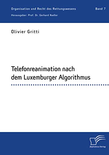 Telefonreanimation nach dem Luxemburger Algorithmus von Diplomica Verlag