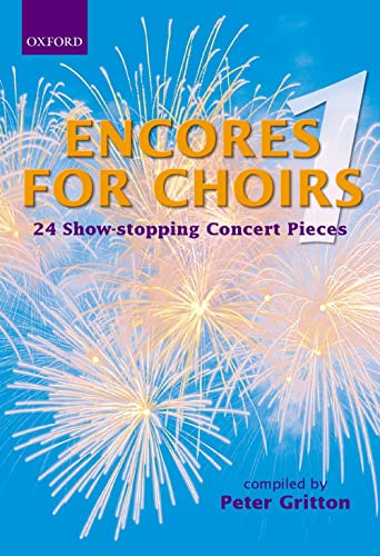 Encores for Choirs, Chorpartitur.Vol.1: Vocal score (Lighter Choral Repertoire)