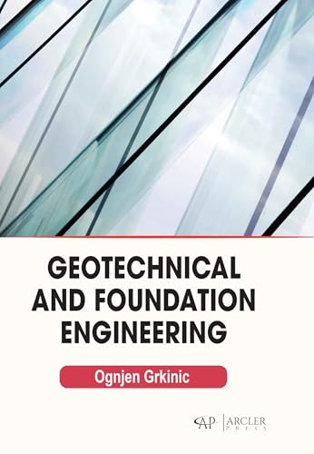 Geotechnical and Foundation Engineering von Delve Publishing