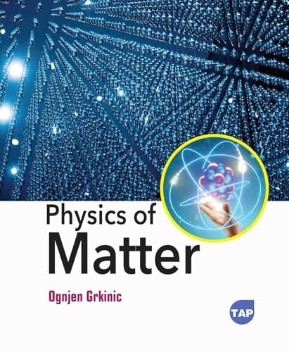 Physics of Matter von Delve Publishing