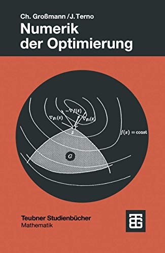 Numerik der Optimierung (Teubner Studienbücher Mathematik)