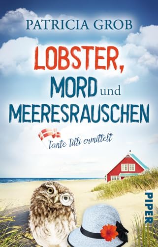 Lobster, Mord und Meeresrauschen – Tante Tilli ermittelt: Humorvoller Cosy Crime mit dänischem Küstenflair