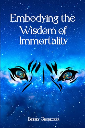 Embodying the Wisdom of Immortality von Shires Press