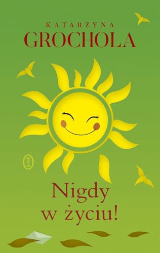 Nigdy w życiu! Nigdy w życiu! von Literackie