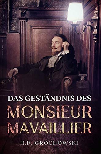 Das Geständnis des Monsieur Mavaillier