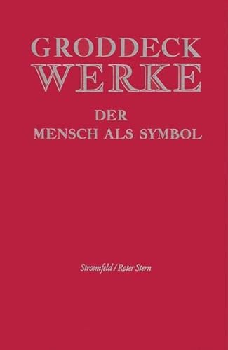 Werke / Der Mensch als Symbol: Unmassgebliche Meinungen über Sprache und Kunst: Unmaßgebliche Meinungen über Sprache und Kunst