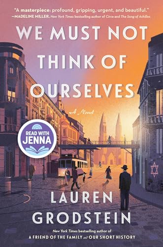 We Must Not Think of Ourselves: A Novel