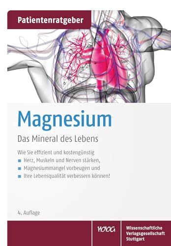 Magnesium: Das Mineral des Lebens von Wissenschaftliche Verlagsgesellschaft