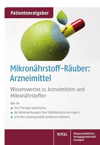 Mikronährstoff-Räuber: Arzneimittel: Wissenswertes zu Arzneimitteln und Mikronährstoffen