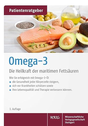 Omega-3: Die Heilkraft der maritimen Fettsäuren. Patientenratgeber von Wissenschaftliche Verlagsgesellschaft