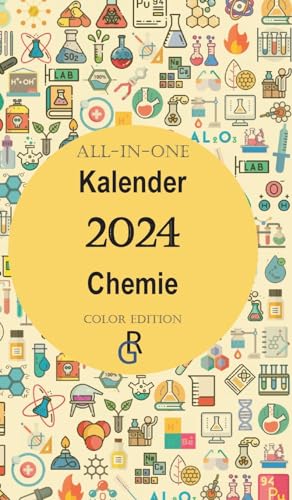 All-In-One Kalender Chemie: Color Edition | Geschenkidee für Chemiker 2024 von Gröls Verlag