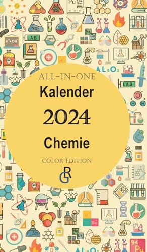 All-In-One Kalender Chemie: Color Edition | Geschenkidee für Chemiker 2024 All-In-One Kalender Chemie: Color Edition | Geschenkidee für Chemiker 2024