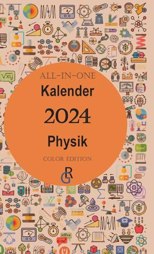 All-In-One Kalender Physik: Color Edition | Geschenkidee für Physiker 2024