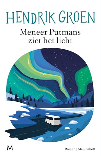 Meneer Putmans ziet het licht: roman Meneer Putmans ziet het licht: roman von J.M. Meulenhoff