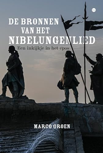 De bronnen van het Nibelungenlied: Een inkijkje in het epos De bronnen van het Nibelungenlied: Een inkijkje in het epos von Uitgeverij Boekscout