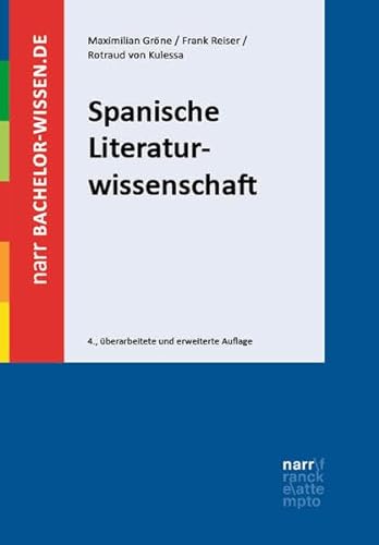 Spanische Literaturwissenschaft: Eine Einführung (bachelor-wissen) von Narr Francke Attempto