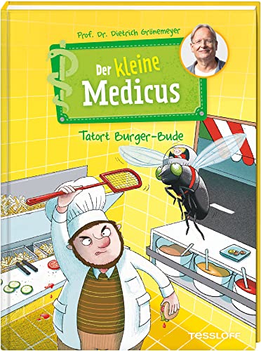 Der kleine Medicus. Band 5. Tatort Burger-Bude von Tessloff