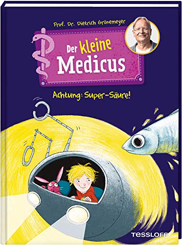 Der kleine Medicus. Band 2. Achtung: Super-Säure! von Tessloff