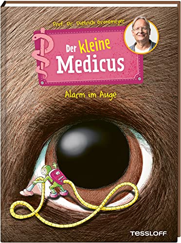 Der kleine Medicus. Band 8. Alarm im Auge Der kleine Medicus. Band 8. Alarm im Auge