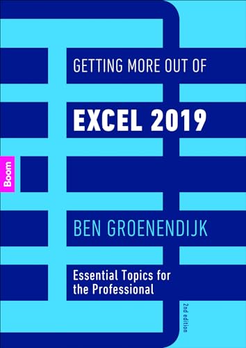 Getting More Out of Excel 2019: essential Topics for the Professional von Boom