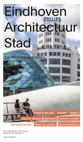 Eindhoven architectuurstad: de 100 beste gebouwen von nai010 uitgevers/publishers