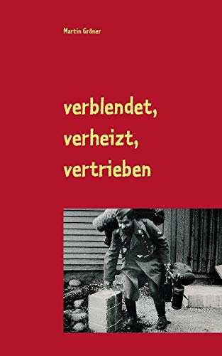 verblendet, verheizt, vertrieben: Nürnberger Zeitzeugen zum Leben im Dritten Reich