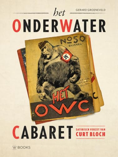 Het Onderwater Cabaret: Satirisch verzet van Curt Bloch von Wbooks