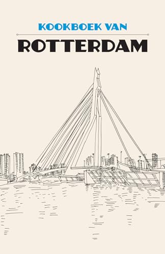 Kookboek van Rotterdam von Het Zwarte Schaap