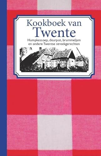 Kookboek van Twente: humpkessoep, deurpot, brummeljam en andere Twenstse streekgerechten von Het Zwarte Schaap