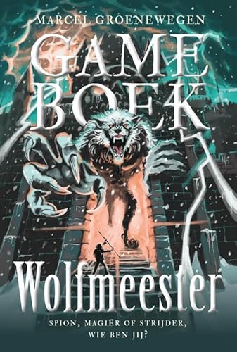 Gameboek - Wolfmeester: Spion, magiër of strijder, wie ben jij? Gameboek - Wolfmeester: Spion, magiër of strijder, wie ben jij? von Witte Leeuw