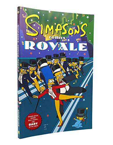 Simpsons Comics Royale: A Super-Sized Simpson Soiree (Simpsons Books)