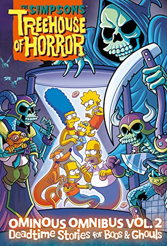 The Simpsons Treehouse of Horror Ominous Omnibus Vol. 2: Deadtime Stories for Boos & Ghouls The Simpsons Treehouse of Horror Ominous Omnibus Vol. 2: Deadtime Stories for Boos & Ghouls