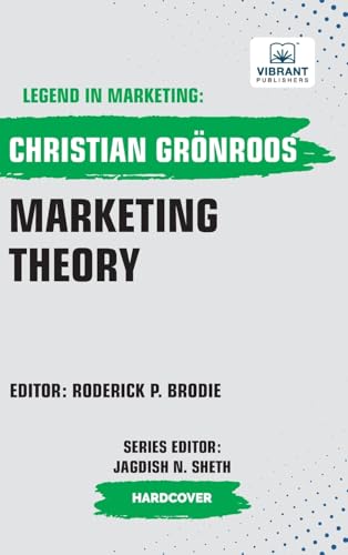 Marketing Theory (Legend in Marketing, Band 54) von Vibrant Publishers