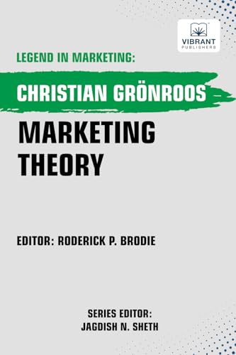 Marketing Theory (Legend in Marketing, Band 54) von Vibrant Publishers