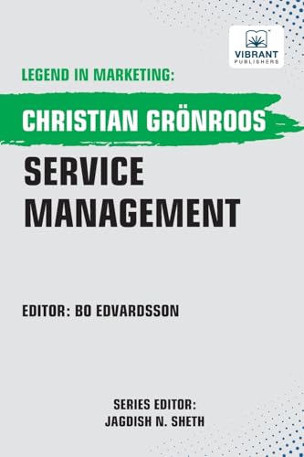 Service Management (Legend in Marketing, Band 50) von Vibrant Publishers